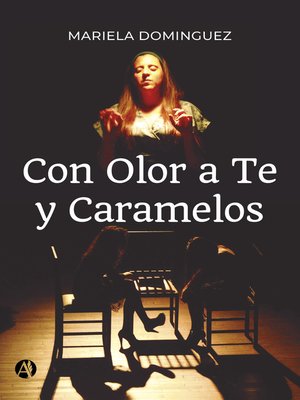 cover image of Con Olor a Te y Caramelos